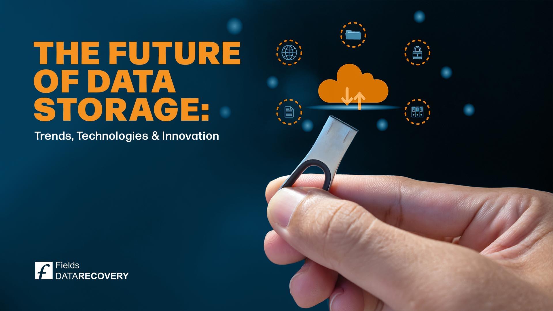 The Future of Data Storage: Trends, Technologies, and Innovation
